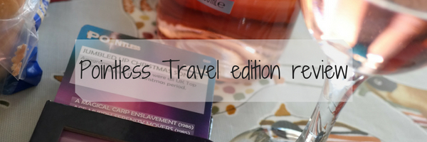Pointless Travel Edition  – A Review