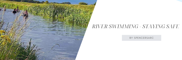 River Swimming Keeping safe.